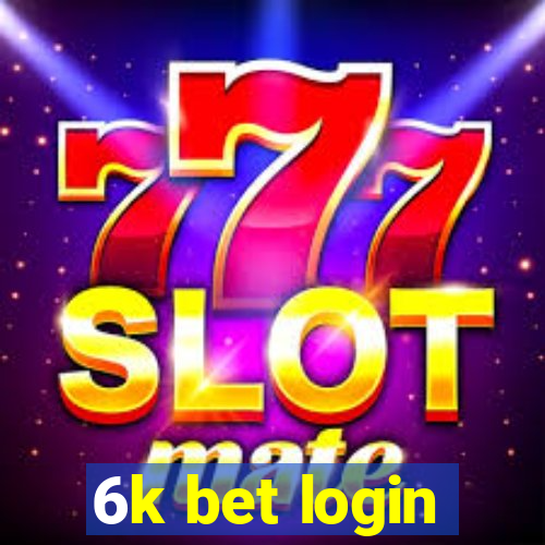 6k bet login